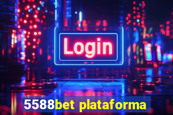 5588bet plataforma